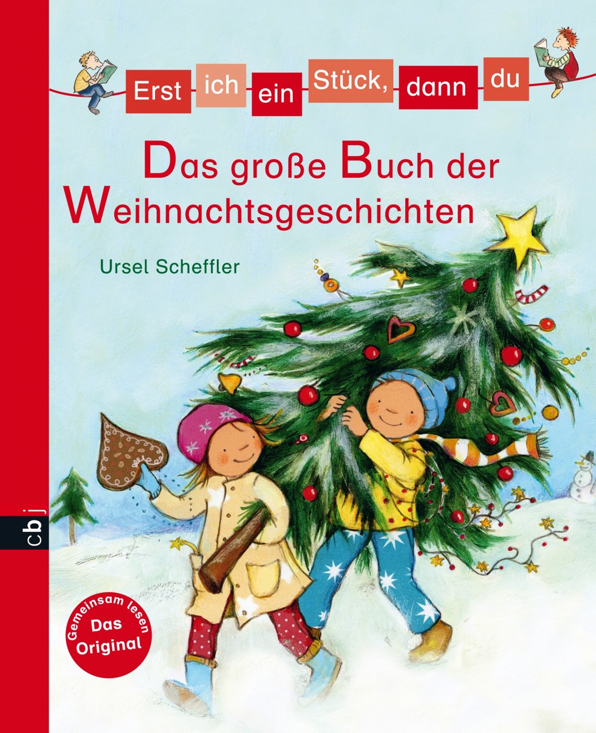 Erst ich ein Stück dann du - 27 - Das große Buch der Weihnachtsgeschichten