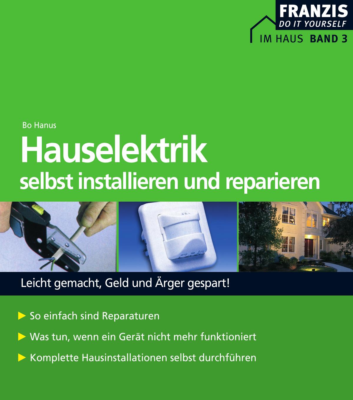 Hauselektronik selbst installieren und reparieren