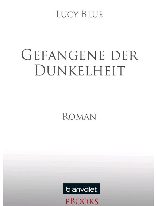 Gefangene der Dunkelheit