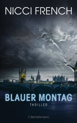 Blauer Montag: Thriller - Ein Fall für Frieda Klein 1