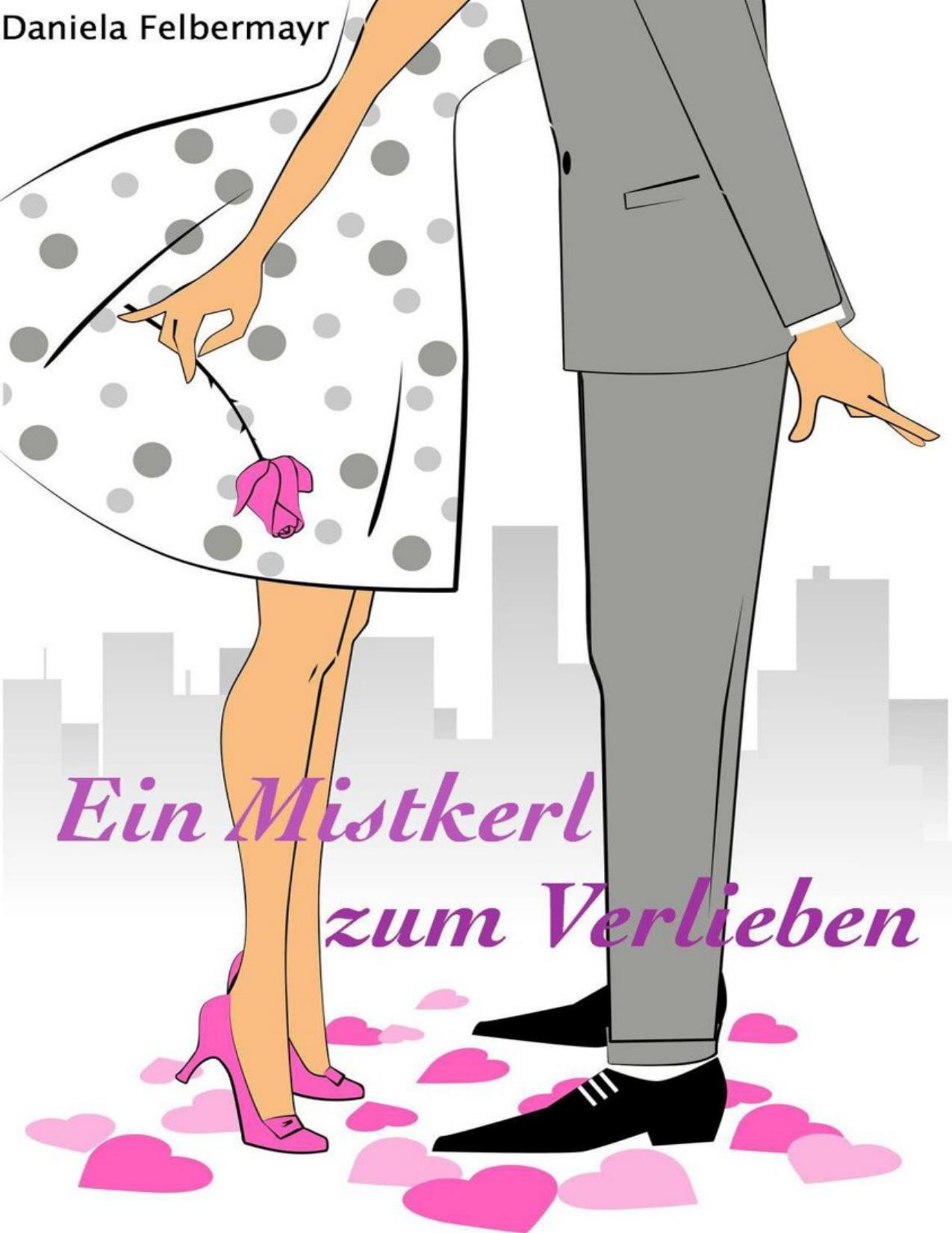 Ein Mistkerl zum Verlieben