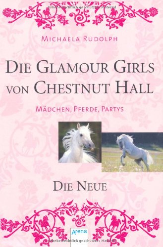 Rudolph, Michaela - Die Glamour Girls von Chestnut Hall 01