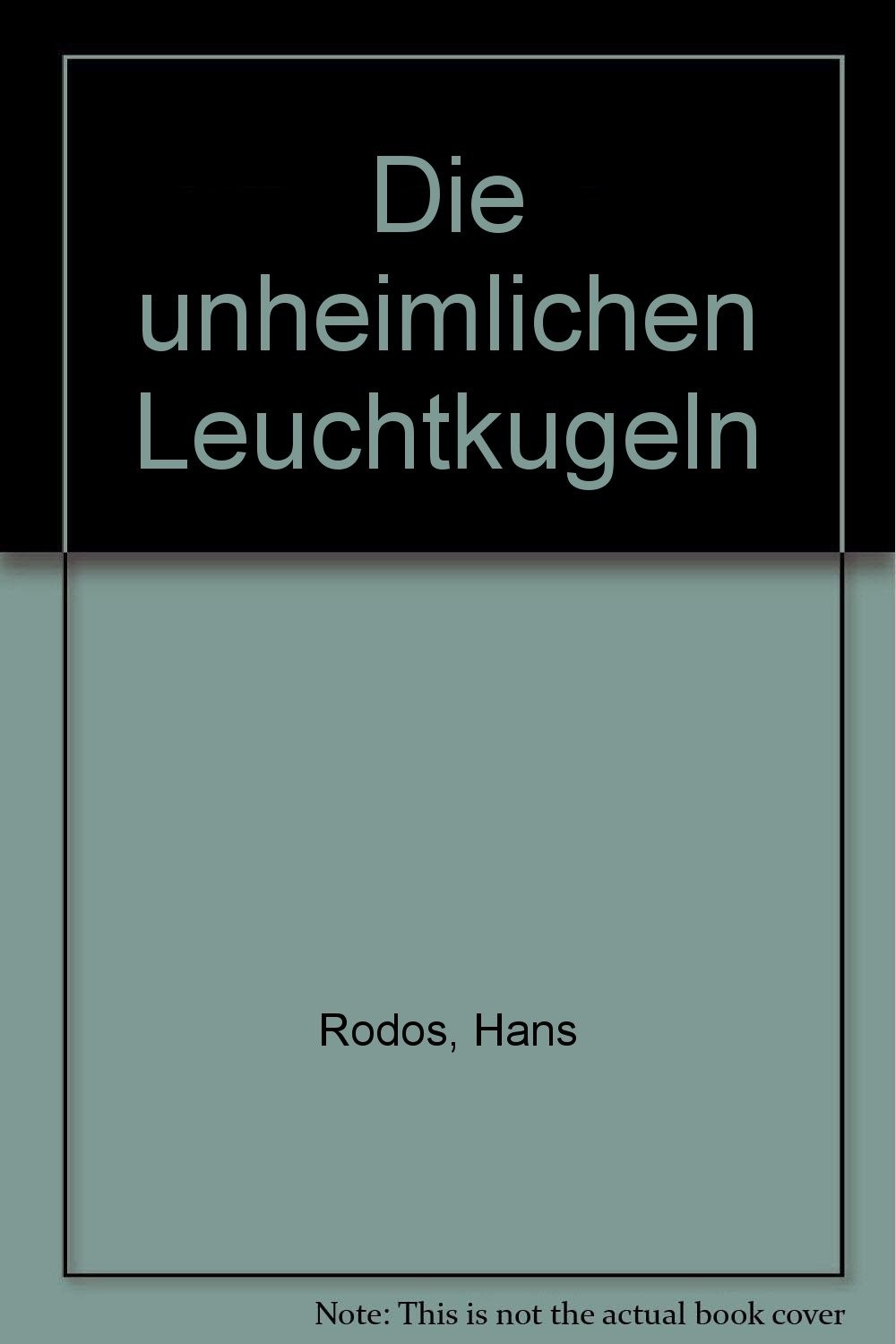 Die unheimlichen Leuchtkugeln