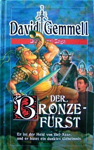 Der Bronzefürst. Die Drenai-Saga / Fantasy-Roman