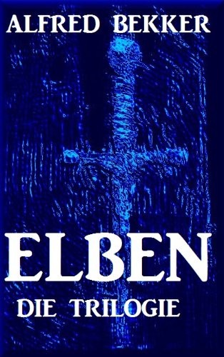 ELBEN - Die Trilogie