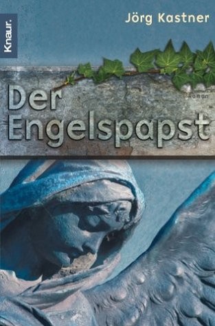 Der Engelspapst: Roman