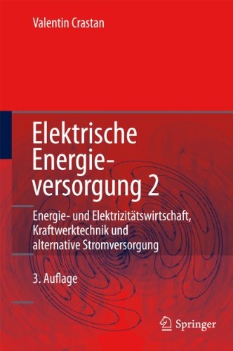 Elektrische Energieversorgung 2 Energiewirtschaft Und Klimaschutz Elektrizitatswirtschaft, Liberalisierung Kraftwerktechnik Und Alternative Stromversorgung, Chemische Energiespeicherung