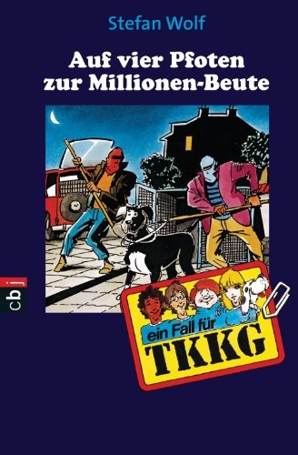 TKKG - Auf vier Pfoten zur Millionenbeute: Band 97