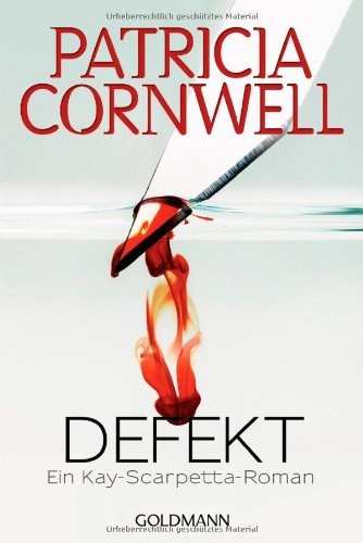 Defekt: Band 14 - Ein Kay-Scarpetta-Roman (Romane mit der Gerichtsmedizinerin Dr. Kay Scarpetta, Band 14)