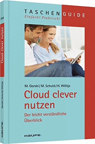 Cloud clever nutzen: Der leicht verständliche Überblick