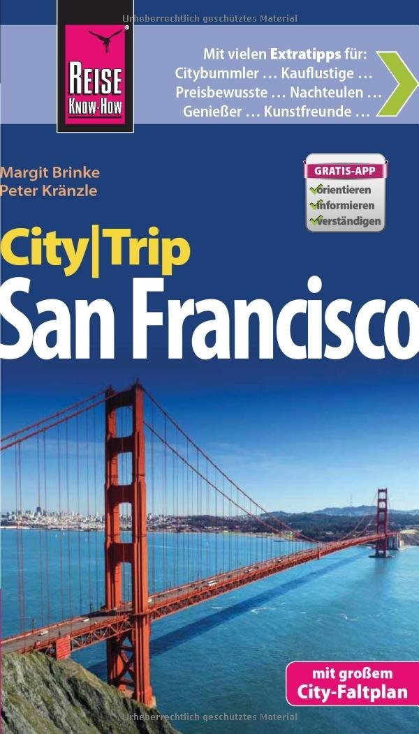 Reise Know-How CityTrip San Francisco: Reiseführer mit Faltplan und kostenloser Web-App