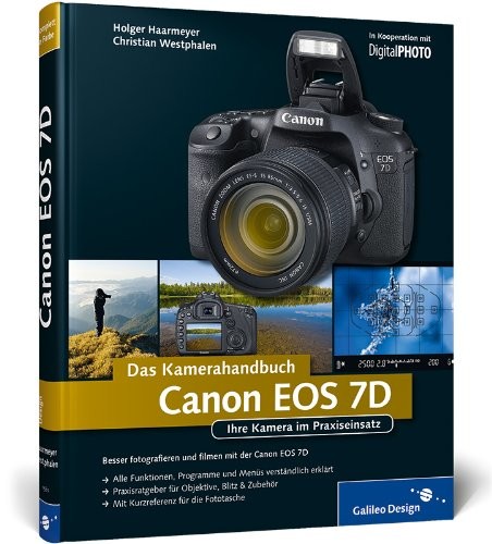 Canon EOS 7D. Das Kamerahandbuch