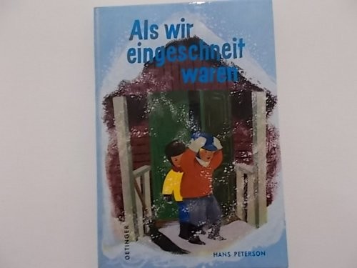 Als wir eingeschneit waren