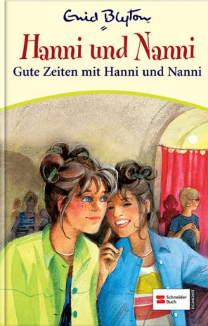 Hanni und Nanni - Band 20 - Gute Zeiten mit Hanni und Nanni