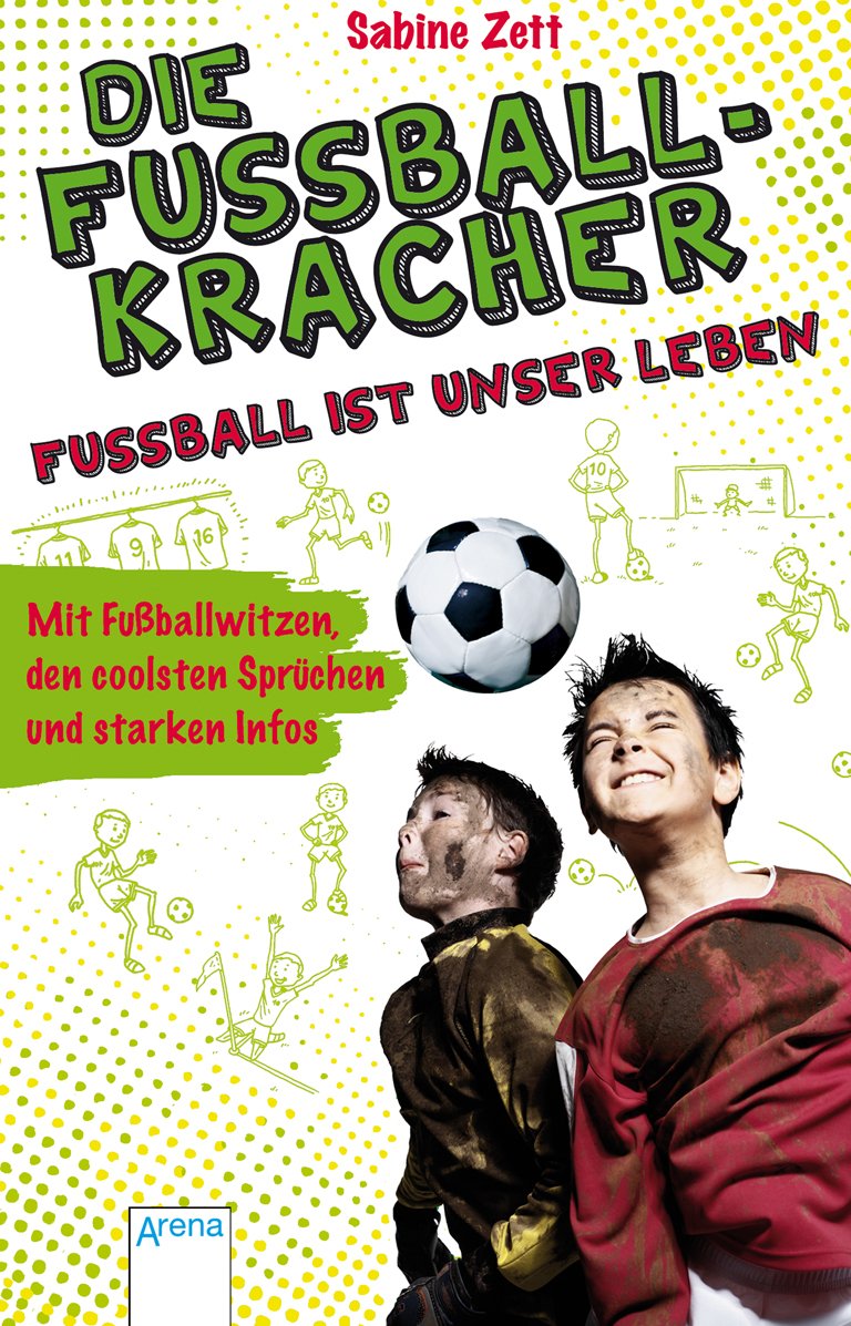 Die Fußballkracher - Fußball ist unser Leben