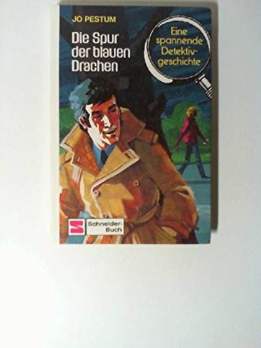 Die Spur der blauen Drachen. Eine spannende Detektivgeschichte