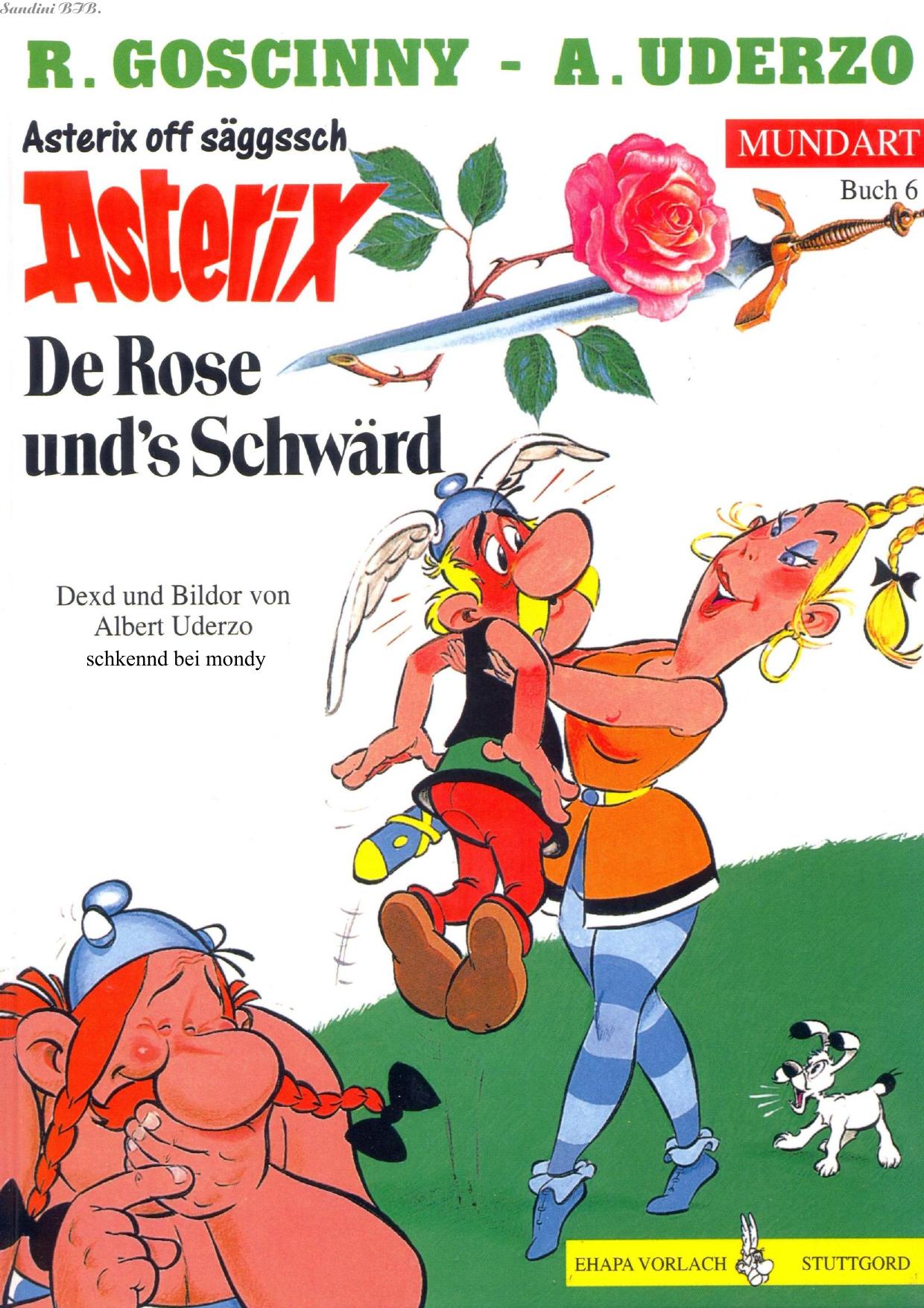Asterix Mundart - Sächsisch - De Rose und's Schwärd