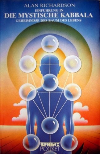 Einführung in die mystische Kabbala: Geheimnisse des Baum des Lebens