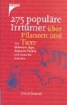 275 populäre Irrtümer über Pflanzen und Tiere: von blühenden Algen, fliegenden Fischen und singenden Seekühen