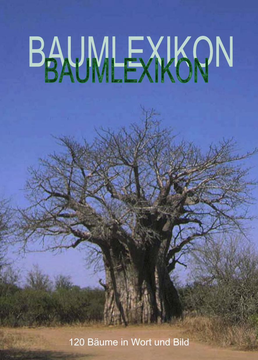 Baumlexikon - 120 Bäume in Wort und Bild
