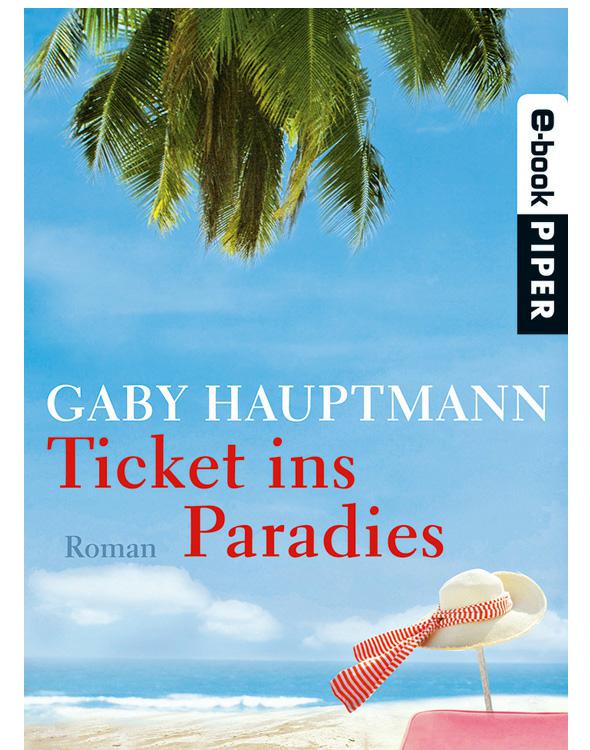 Ticket ins Paradies: Roman