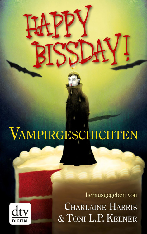 Happy Bissday!: Vampirgeschichten