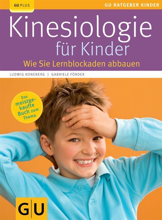 Kinesiologie für Kinder: Wie Sie Lernblockaden abbauen