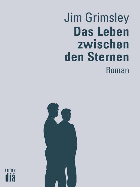 Das Leben zwischen den Sternen: Roman