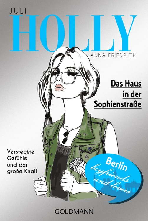 Holly. Das Haus in der Sophienstraße: Juli - Band 6