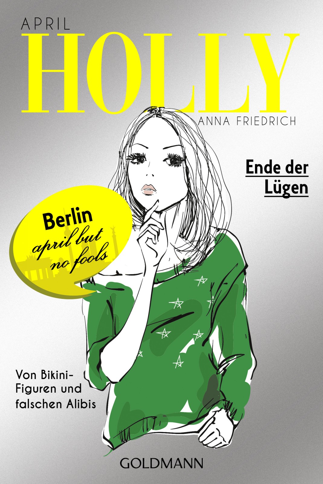 Holly. Ende der Lügen: April - Band 3