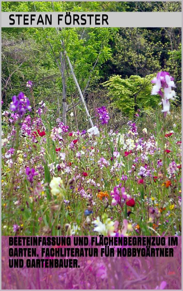 Beeteinfassung und Flächenbegrenzug im Garten. Fachliteratur für Hobbygärtner und Gartenbauer