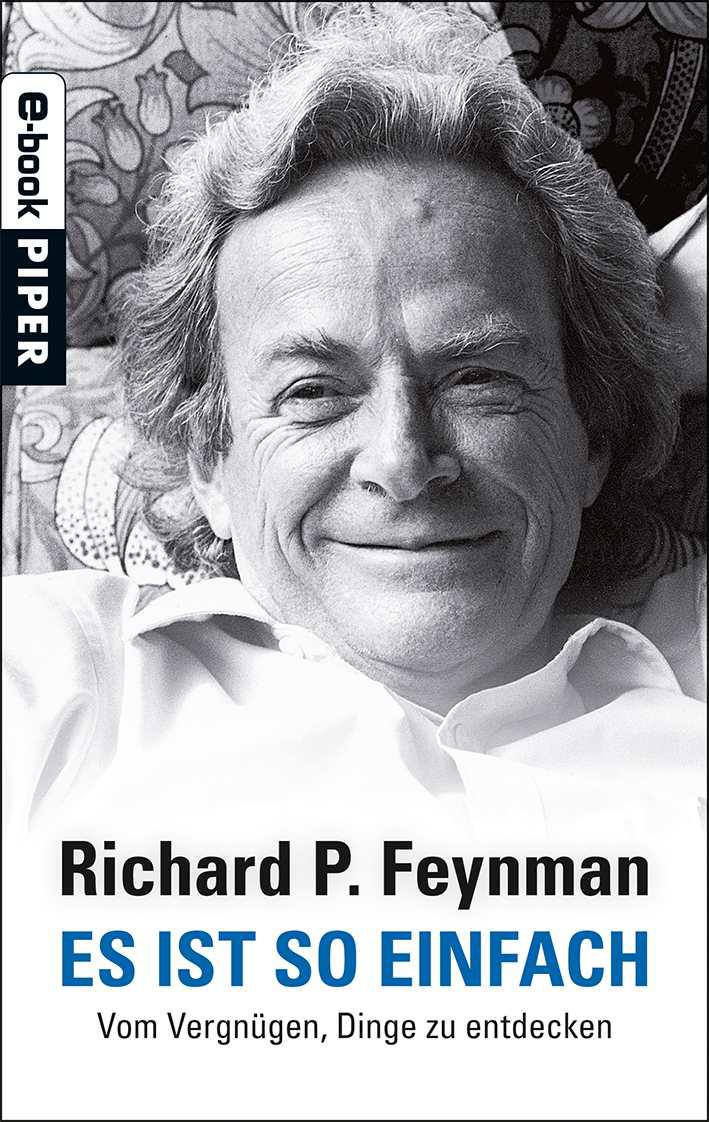 Es ist so einfach: Vom Vergnügen, Dinge zu entdecken