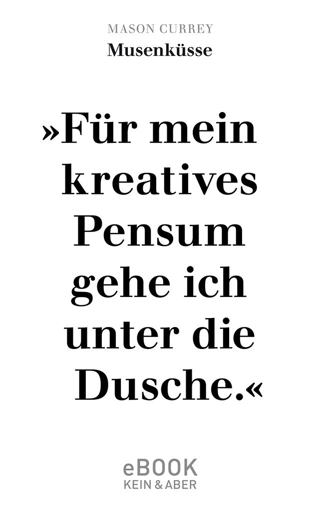 Musenküsse: Die täglichen Rituale berühmter Künstler