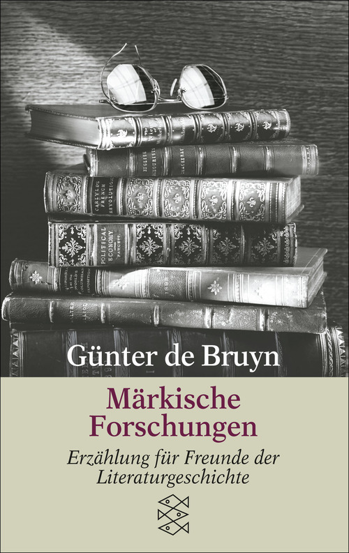 Märkische Forschungen: Erzählung für Freunde der Literaturgeschichte