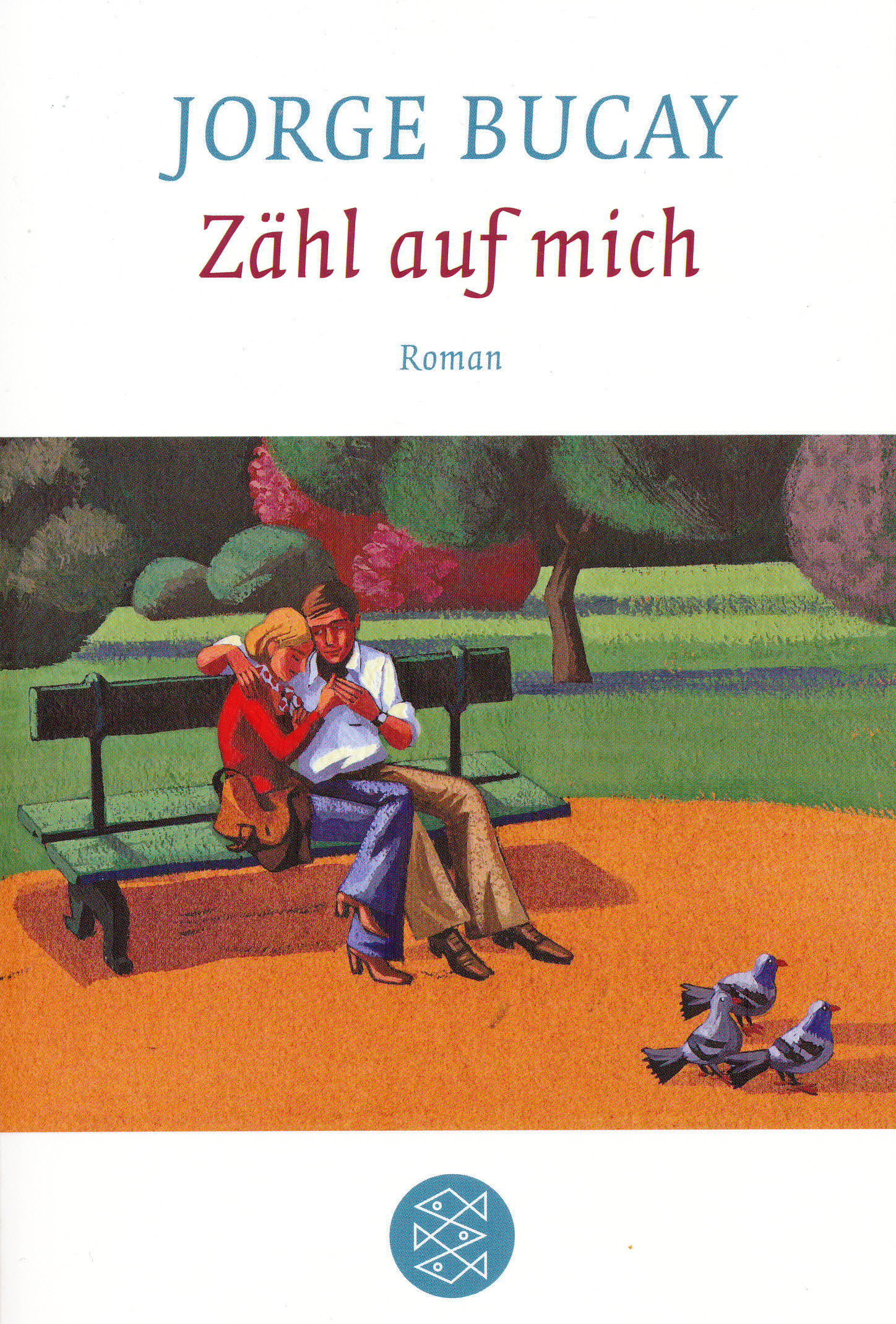 Zähl auf mich: Roman