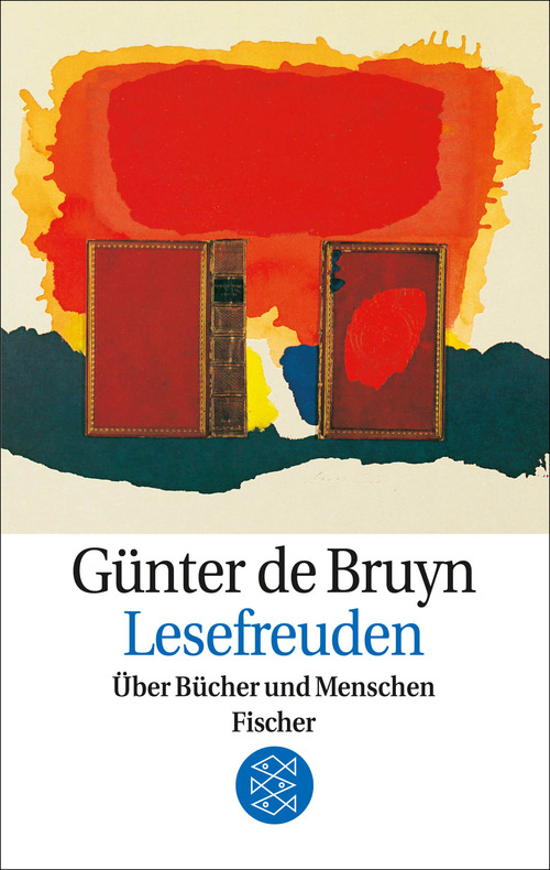 Lesefreuden: Über Bücher und Menschen