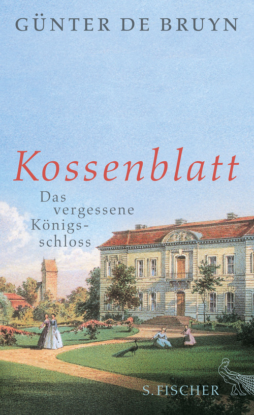 Kossenblatt: Das vergessene Königsschloss