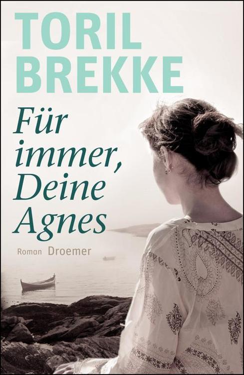 Für immer, Deine Agnes: Roman