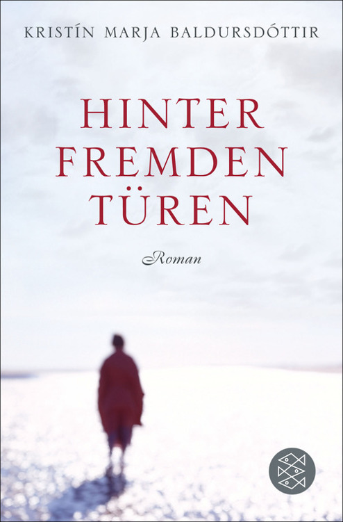 Hinter fremden Türen: Roman