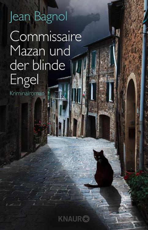 Commissaire Mazan und der blinde Engel: Kriminalroman