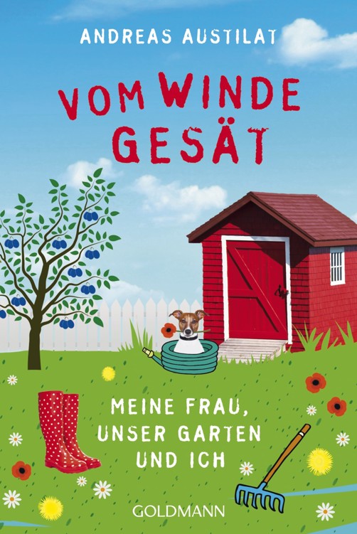 Vom Winde gesät: Meine Frau, unser Garten und ich