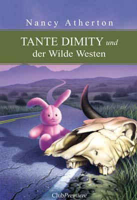 Tante Dimity und der Wilde Westen