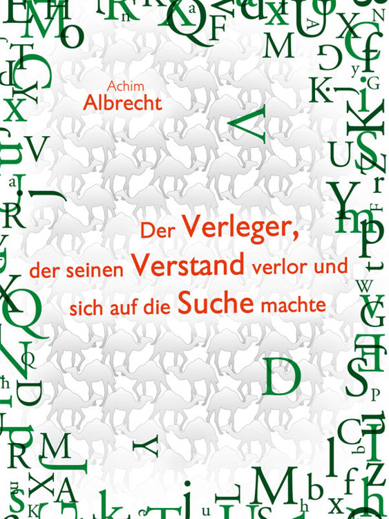 Der Verleger, der seinen Verstand verlor und sich auf die Suche machte