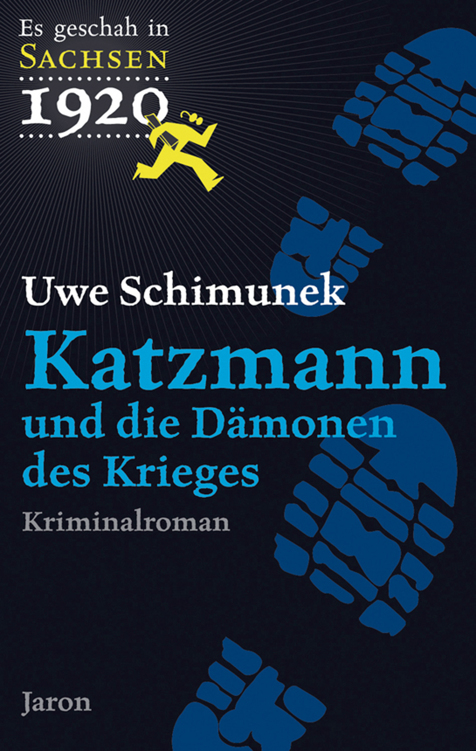 Katzmann und die Dämonen des Krieges: Der zweite Fall (1920) Kriminalroman
