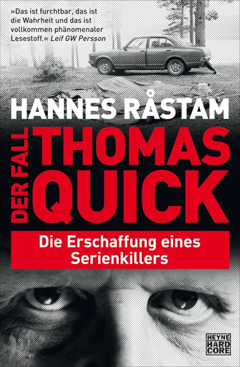 Der Fall Thomas Quick: Die Erschaffung eines Serienkillers