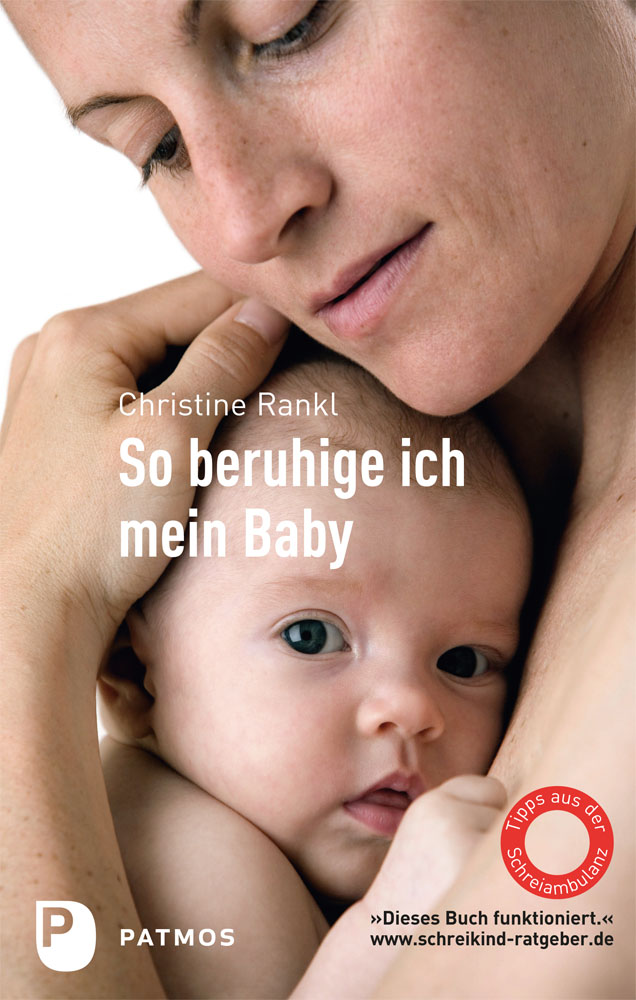 So beruhige ich mein Baby: Tipps aus der Schreiambulanz