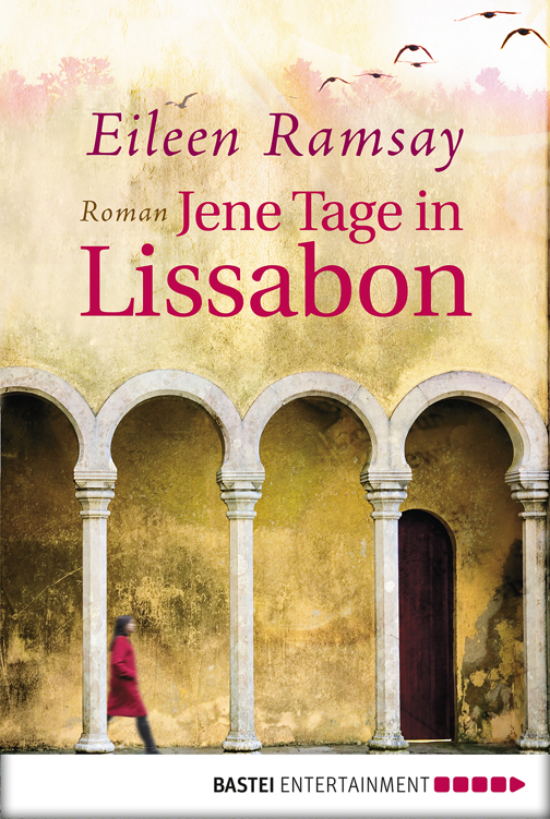 Jene Tage in Lissabon: Roman