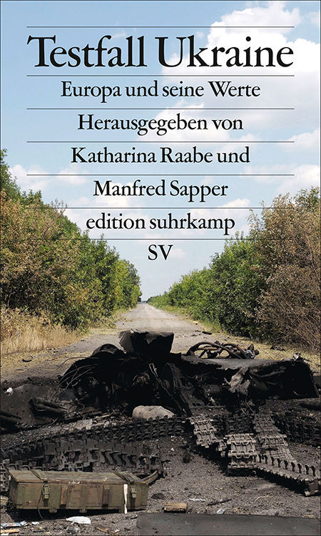 Testfall Ukraine: Europa und seine Werte