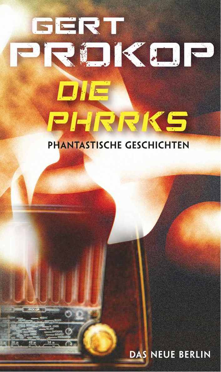 Die Phrrks: Phantastische Geschichten
