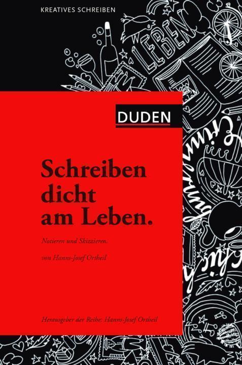 Schreiben dicht am Leben: Notieren und Skizzieren (German Edition)